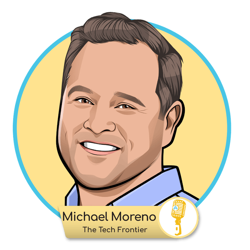 E.31 - Michael Moreno: The Tech Frontier